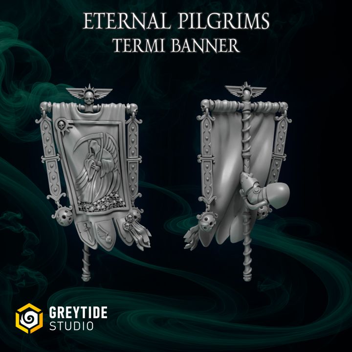 Bannière pour Termi Eternal Pilgrims  – Greytide Studio – Impression 3D Résine – 40K